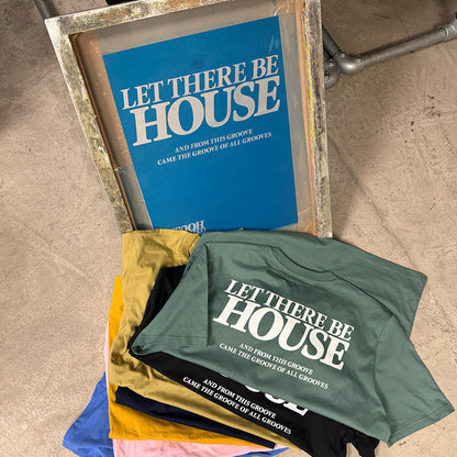 Let There Be House 2 Ltd Edition - Tshirt - Custom Colour